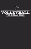 Volleyball - The legal drug