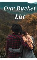 Our Bucket List: Journal, Wedding Anniversary Gift for Husband, Travel Diary for Couple, Travel Journal for Couple, Adventure Notebook for Couple, Travel gift Journa