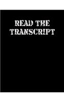 Read The Transcript: Political 8.5 x 11" Notebook For Trump Supporters