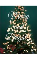 Merry and Bright: Merry and Bright notebook/journal/planner 100 pages Beautiful writing