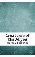 Creatures of the Abyss