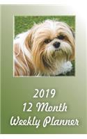 2019 12 Month Weekly Planner: 1 Year Daily/Weekly/Monthly Planner, January 2019-December 2019, Shih Tzu Dog Cover