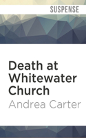Death at Whitewater Church
