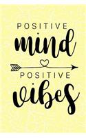 Positive Mind Positive Vibes: Blank Lined Journal / Inspirational Couples Journal / 6 x 9? 100 Pages / Relationship Journal / Gratitude Notebook / Affirmation Journal
