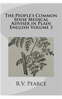 The People's Common Sense Medical Adviser in Plain English Volume 3