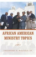 African American Ministry Topics