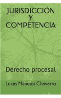 Jurisdicción Y Competencia