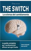 The Switch - La Scienza del Cambiamento
