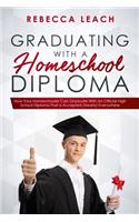 Graduating With A Homeschool Diploma