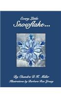 Every Little Snowflake