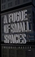 Fugue of Small Spaces