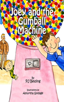 Joey and the Gumball Machine: (Seriously Stubborn Kids!)