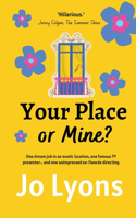 Your Place or Mine?