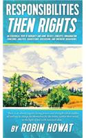 Responsibilities Then Rights