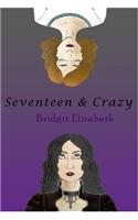 Seventeen and Crazy