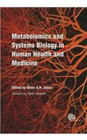 Metabolomics and Systems Biology in Human Health and Medicine