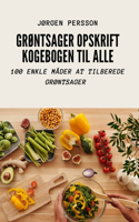 GrØntsager Opskrift Kogebogen Til Alle