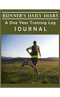 Runner's Daily Diary a One Year Training Log Journal