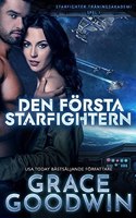 Den första Starfightern: (1 Starfighter Träningsakademi)