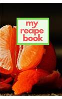 My Recipe Book: Black Cookbook to Write in Meal Planner and Journal 6x9 Matte Cover Design for Cooking and Baking Recipes Keeper