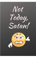 Not Today Satan