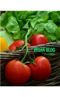 Vegan Blog Planner: Bloggers Planning Notebook, Blogging Monthly Plan, Content Writers Journal Matte Softcover Log Book 120 Customized Pages Beautiful Cover Design