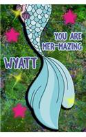 You Are Mer-Mazing Wyatt: Wide Ruled Composition Book Diary Lined Journal Green with Mermaid Tail