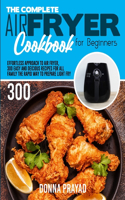 The Complete Air Fryer Cookbook for Beginners