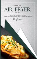 Everyday Air Fryer Recipes