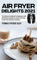 Air Fryer Delights 2021