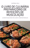 O Livro de Culinária Preparatório de Refeições de Musculação