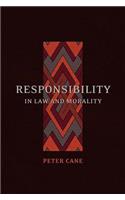 Responsibility in Law and Morality