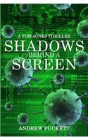 Shadows Behind a Screen