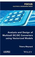 Analysis and Design of Multicell DC/DC Converters Using Vectorized Models