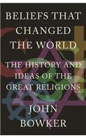 Beliefs That Changed the World