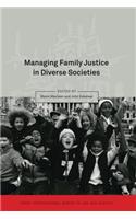 Managing Family Justice in Diverse Societies
