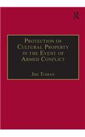 Protection of Cultural Property in the Event of Armed Conflict