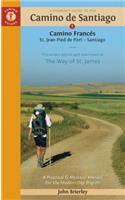 A Pilgrim's Guide to the Camino de Santiago: Camino FrancÃ©s - St. Jean - Roncesvalles - Santiago