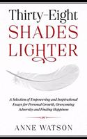 Thirty-Eight Shades Lighter
