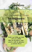 The Anti-Inflammatory Recipes for Beginners