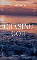 Chasing God