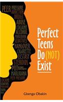 Perfect Teens Do (Not) Exist