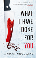 What I Have Done for You