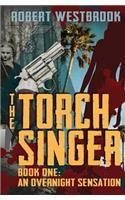 Torch Singer, Book One