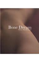 Bone Dream