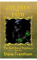 Children of Path (The Kell Stone Prophecy Book One)