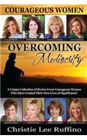 Overcoming Mediocrity