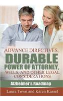 Advance Directives, Durable Power of Attorney, Wills, and Other Legal Considerations