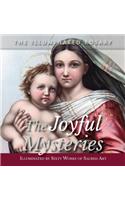 The Joyful Mysteries: Illuminated by Sixty Works of Sacred Art