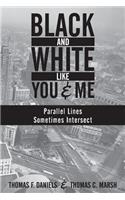 Black and White Like You and Me: Parallel Lines Sometimes Intersect